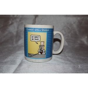 Dilbert Coffee Mug Cup " Company with a Strategy", "We Don't Do that "